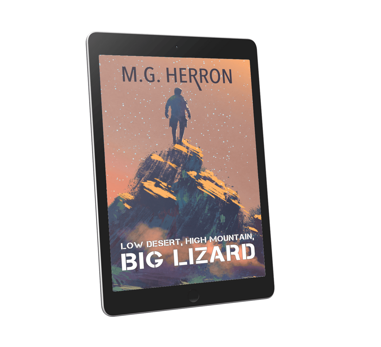 Low Desert, High Mountain, Big Lizard: A Science Fiction Story - MG Herron Books