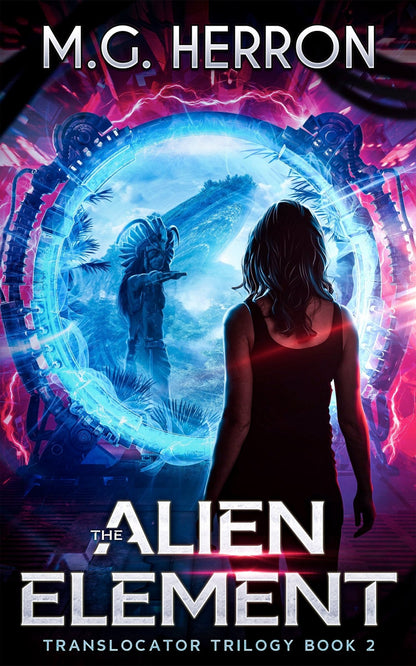 Book 2: The Alien Element (Paperback) - MG Herron Books