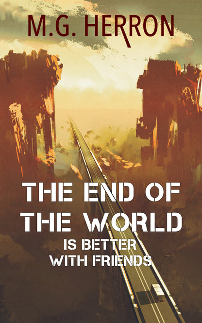 The End of the World Is Better with Friends: A Science Fiction Story