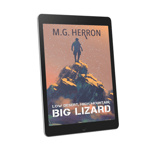 Low Desert, High Mountain, Big Lizard: A Science Fiction Story - MG Herron Books