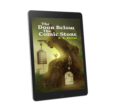 The Door Below the Comic Store: An Urban Fantasy Story - MG Herron Books