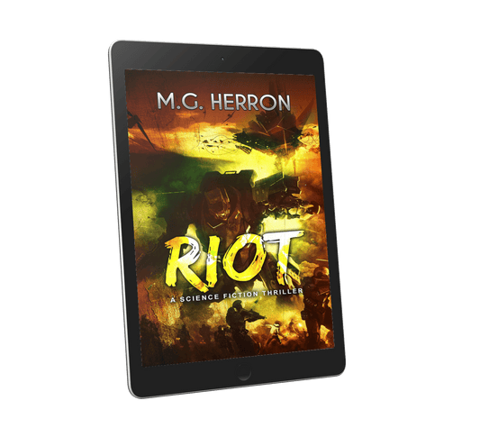 Riot: A Sci-Fi Thriller - MG Herron Books